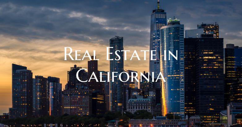 Real Estate in California
