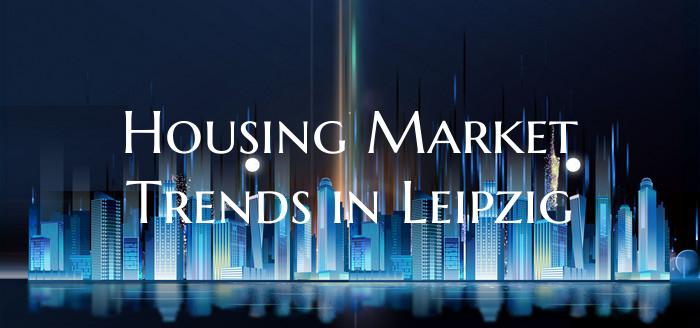 Housing Market Trends in Leipzig