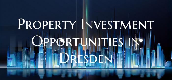 Property Investment Opportunities in Dresden